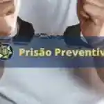 Prisão Preventiva