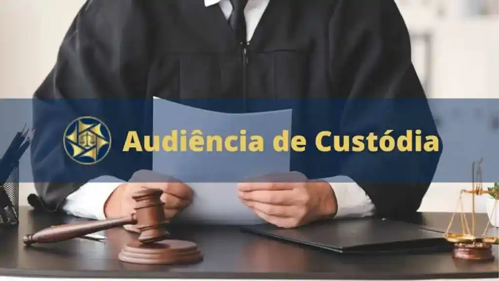 Audiência de Custódia